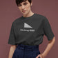 I'm Always Right Unisex Oversized T-Shirt