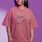 Brews & Service Women Oversized T-Shirt Dusty Rose