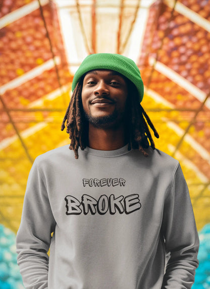 Forever Broke Men Sweatshirt Grey