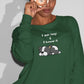 Slothful Statement Women Sweatshirt Olive Green