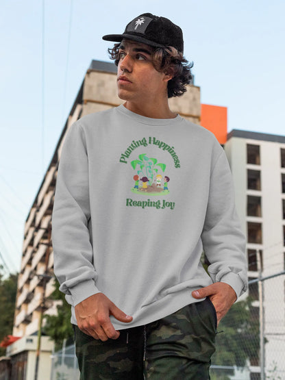 Planting Happiness Reaping Joy Men Sweatshirt Grey