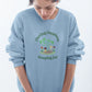 Planting Happiness Reaping Joy Women Sweatshirt Steel Blue