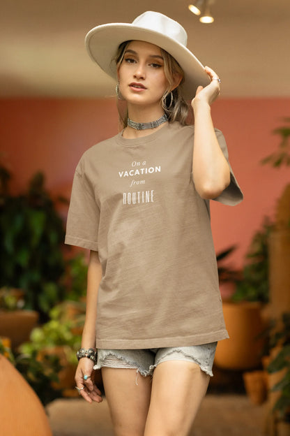 On A Vacation From Routine Women Oversized T-Shirt