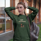 Sip Happens Women Sweatshirt Olive Green